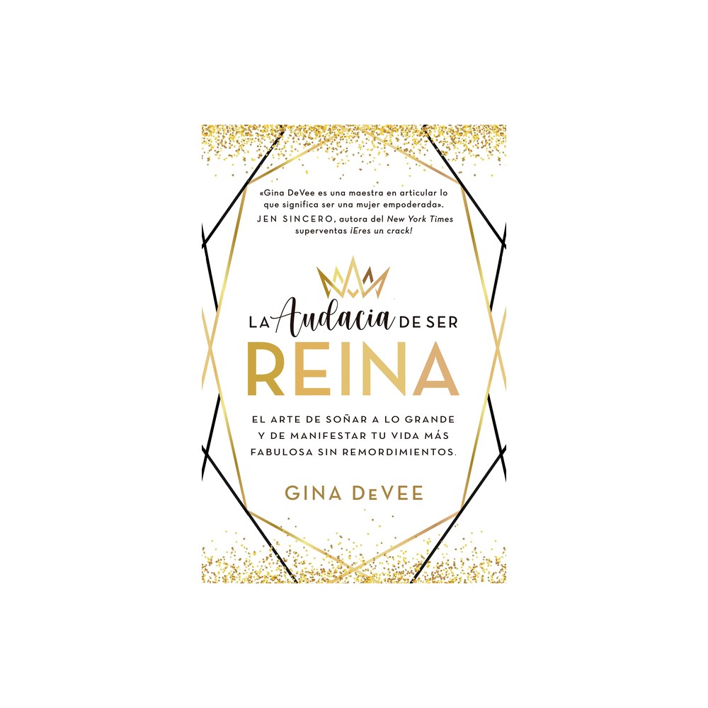 Audacia de Ser Reina, La - by Gine Devee (Paperback)