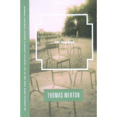 The New Man - by  Thomas Merton (Paperback)