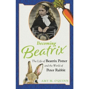 Becoming Beatrix - by  Amy M O'Quinn (Paperback) - 1 of 1