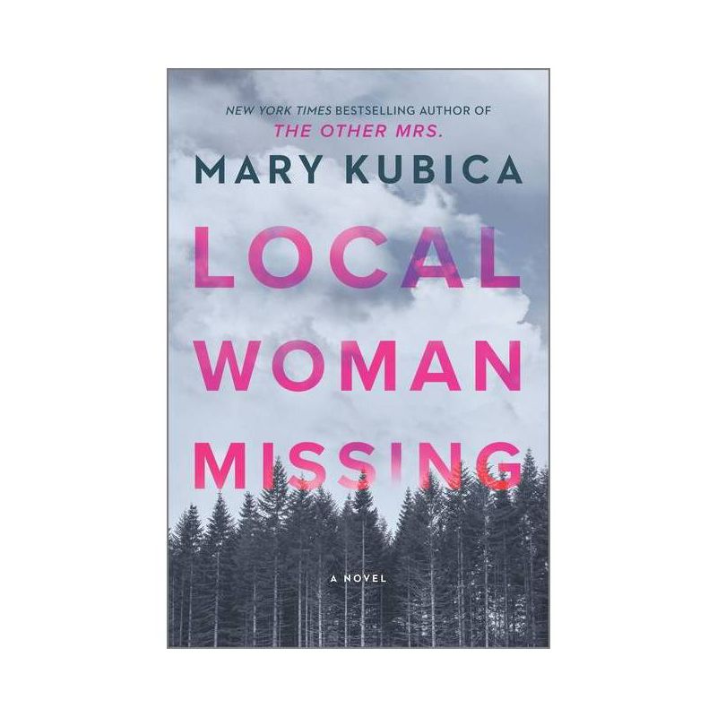 Local Woman Missing - by Mary Kubica, 1 of 8