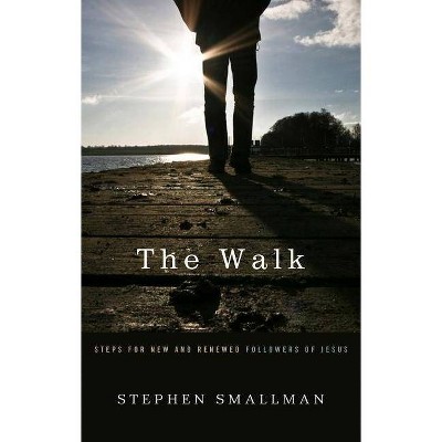 The Walk - by  Stephen Smallman (Paperback)