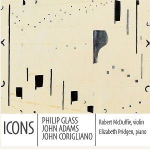 Elizabeth Pridgen - ICONS: Philip Glass, John Adams, & John Corigliano (CD) - 1 of 1