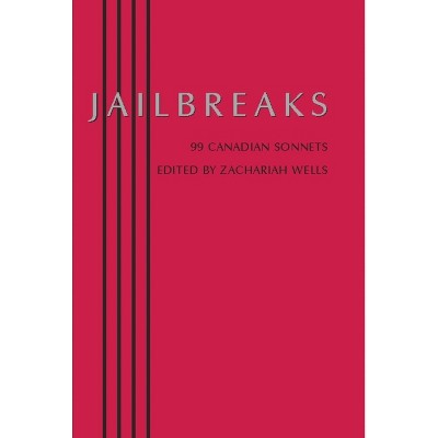 Jailbreaks - by  Zachariah Wells (Paperback)