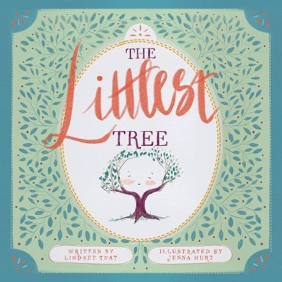 The Littlest Tree - by  Lindsey Teat (Paperback)