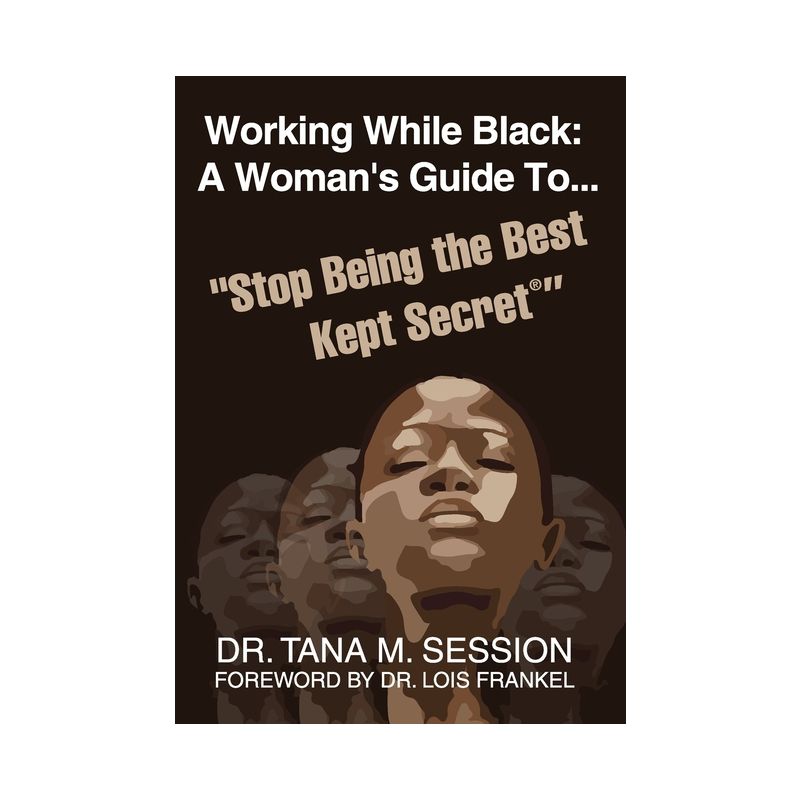 Working While Black - by  Tana Session (Hardcover), 1 of 2