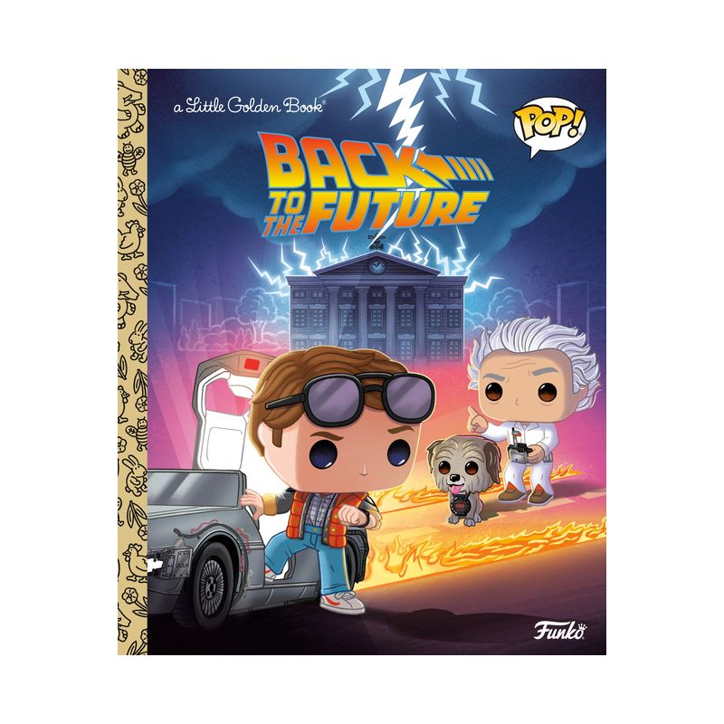 Back to the Future (Funko Pop!) - (Little Golden Book) by  Arie Kaplan (Hardcover), 1 of 4