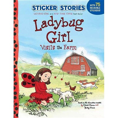 Ladybug Girl Visits the Farm ( Sticker Stories) (Paperback) by David Soman