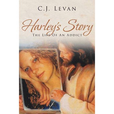 Harley's Story - by  C J Levan (Paperback)