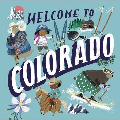 Welcome to Colorado (Welcome To) - (Hardcover)