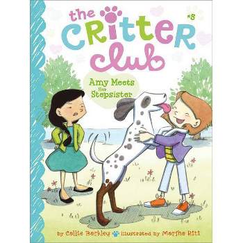 Amy Meets Her Stepsister - (Critter Club) by Callie Barkley