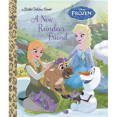 A New Reindeer Friend (Disney Frozen) - (Little Golden Book) by  Jessica Julius (Hardcover)