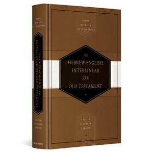 Hebrew-English Interlinear Old Testament-ESV - by  Thom Blair (Hardcover) - 1 of 1