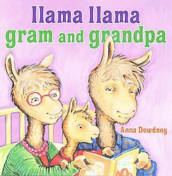 Llama Llama Gram and Grandpa ( Llama Llama) - by Anna Dewdney (Hardcover)