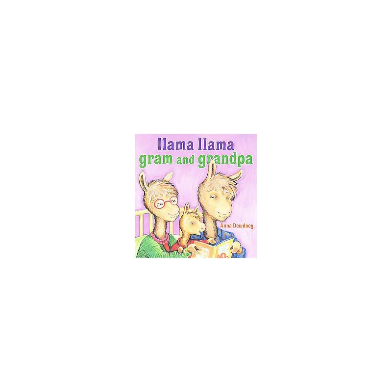 Llama Llama Gram and Grandpa ( Llama Llama) - by Anna Dewdney (Hardcover), 1 of 2