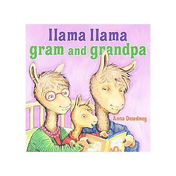 Llama Llama Gram and Grandpa ( Llama Llama) - by Anna Dewdney (Hardcover)