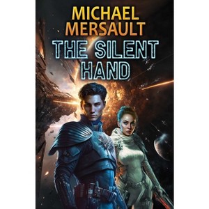 The Silent Hand - (The Deep Man Trilogy) by  Michael Mersault (Paperback) - 1 of 1