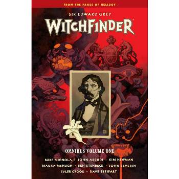 Witchfinder Omnibus Volume 1 - by  Mike Mignola & John Arcudi & Maura McHugh (Hardcover)