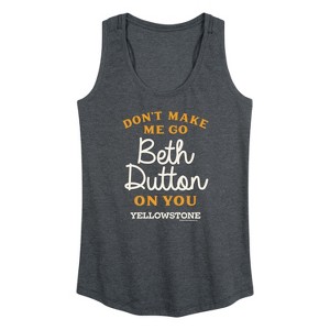 Women's - Yellowstone - Don't Make Me Go Beth Dutton Graphic Racerback Tank - 1 of 4