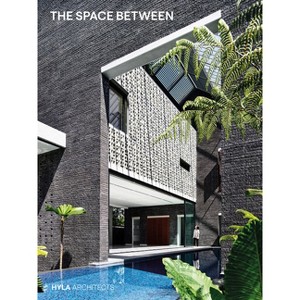 The Space Between - by  Hyla Architects (Hardcover) - 1 of 1