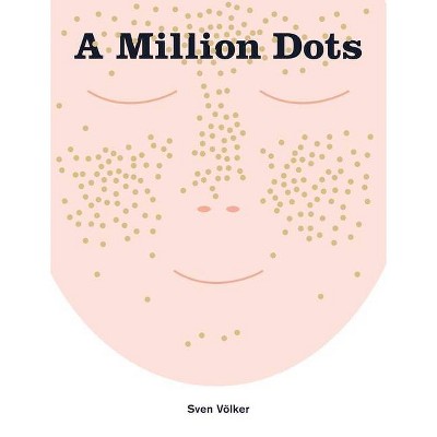 A Million Dots - (Hardcover)