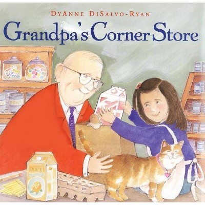 Grandpa's Corner Store (Hardcover) - (Avenues) by  Dyanne DiSalvo-Ryan