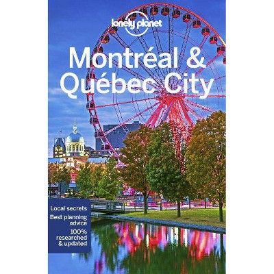 Lonely Planet Montreal & Quebec City 5 - (Travel Guide) 5th Edition by  Steve Fallon & Regis St Louis & Phillip Tang (Paperback)