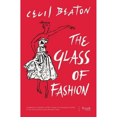 The Glass of Fashion - by  Cecil Beaton (Hardcover)