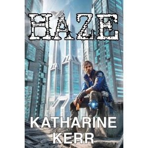 Haze - by  Katharine Kerr (Hardcover) - 1 of 1