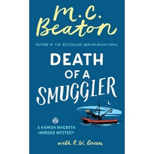 Death of a Smuggler - (Hamish Macbeth Mystery) by M C Beaton - 1 of 1