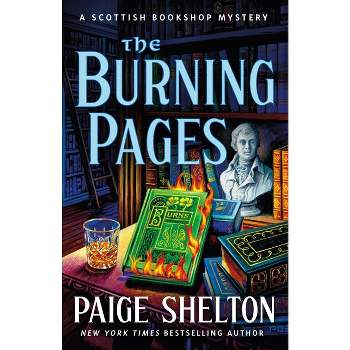The Burning Pages - (Scottish Bookshop Mystery) by Paige Shelton
