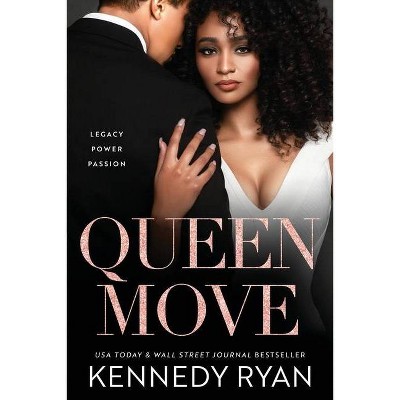 Queen Move - by  Kennedy Ryan (Paperback)