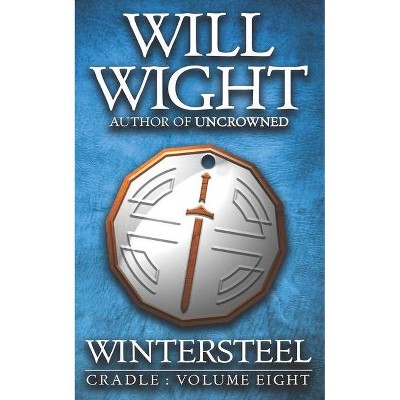 Wintersteel - (Cradle) by  Will Wight (Paperback)