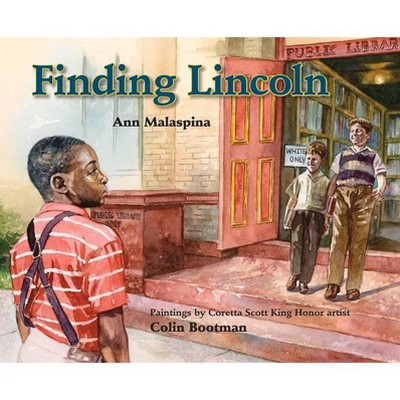 Finding Lincoln - by  Ann Malaspina (Hardcover)