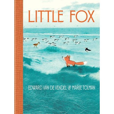 Little Fox - by  Edward Van De Vendel (Hardcover)