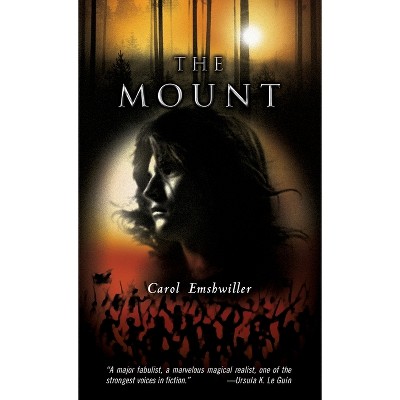 The Mount - by  Carol Emshwiller (Paperback)
