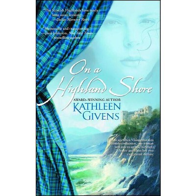 On a Highland Shore - by  Kathleen Givens (Paperback)