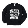 Your English Teacher and Your Gym Teacher Block -  Womens Sweatshirt - 3 of 4