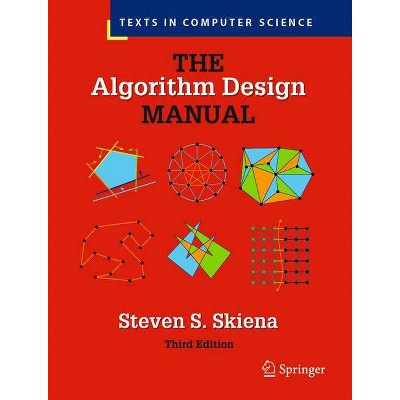 The Algorithm Design Manual - (Texts in Computer Science) 3rd Edition by  Steven S Skiena (Hardcover)