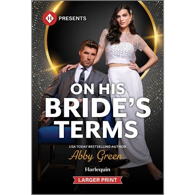 On His Bride's Terms - Large Print by  Abby Green (Paperback)