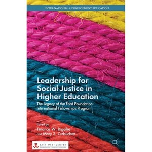 Leadership for Social Justice in Higher Education - (International and Development Education) by  T Bigalke & M Zurbuchen (Paperback) - 1 of 1