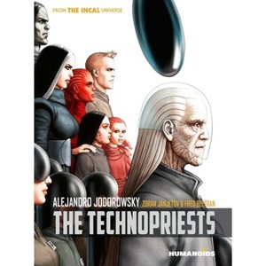 Technopriests (New Edition) - by  Alejandro Jodorowsky & Zoran Janjetov (Hardcover) - 1 of 1