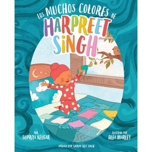 Los Muchos Colores de Harpreet Singh (Spanish Edition) - by  Supriya Kelkar (Paperback) - 1 of 1