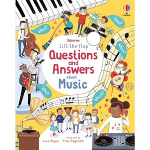 Lift-The-Flap Questions and Answers about Music - by  Lara Bryan (Board Book) - 1 of 1