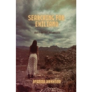 Searching For Emiliano - by  Ryanna Hammond (Paperback) - 1 of 1