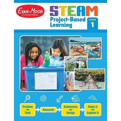 Steam Project-Based Learning, Grade 1 Teacher Resource - by  Evan-Moor Educational Publishers (Paperback)