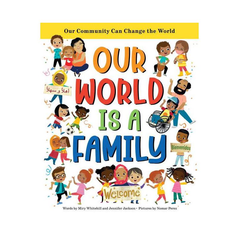 Our World Is a Family - by Miry Whitehill &#38; Jennifer Jackson (Hardcover), 1 of 2