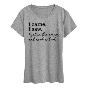 Women's - Instant Message - I Came I Saw I Read a Book Short Sleeve Graphic T-Shirt - 1 of 4