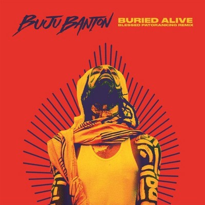 Buju Banton - Buried Alive / Blessed (Patoranking Remix) (7" Single) (EXPLICIT LYRICS) (Vinyl)