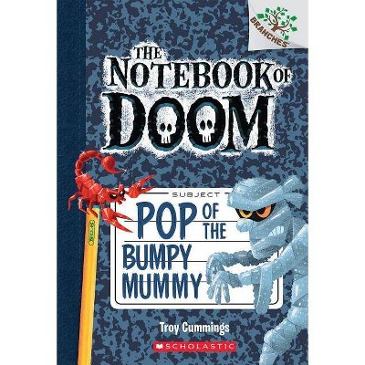 Pop of the Bumpy Mummy: A Branches Book (the Notebook of Doom #6), 6 - by  Troy Cummings (Paperback)