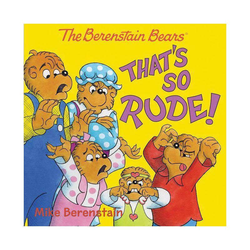That&#39;S So Rude! - By Mike Berenstain ( Paperback ), 1 of 2